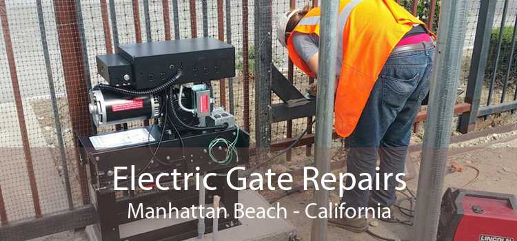 Electric Gate Repairs Manhattan Beach - California