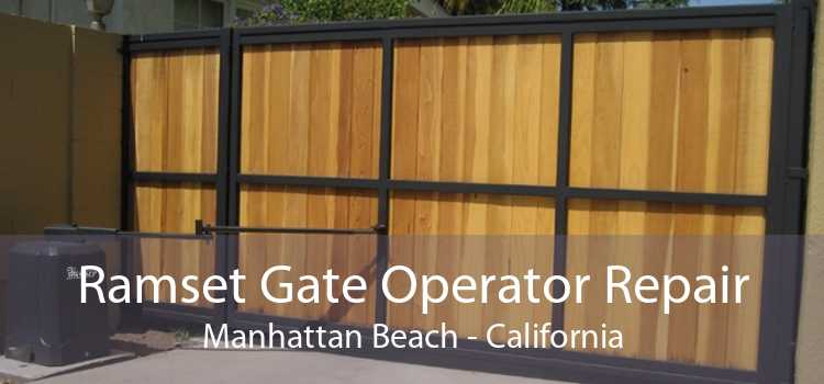 Ramset Gate Operator Repair Manhattan Beach - California